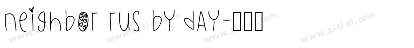 Neighbor RUS by Day字体转换
